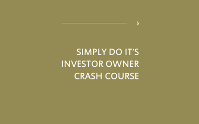 Simply Do It’s Investor Owner Crash Course