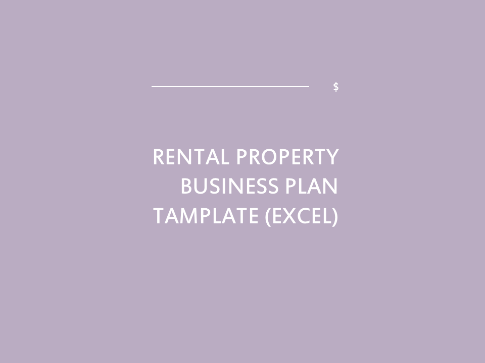 Rental Property Business Plan Template [Excel]